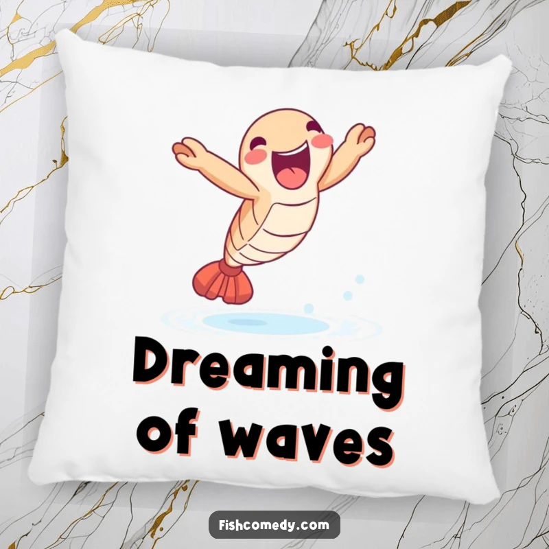 Funny Shrimp Leap Pillow: A delighted shrimp leaps joyfully out of the water, adding comfort and funny charm.